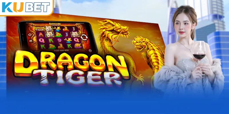 Kiểm soát chặt chẽ nguồn vốn để chinh phục Rồng Hổ Kubet