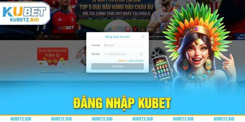 3 bước đăng nhập Kubet cực kỳ đơn giản