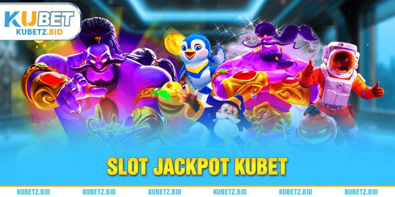 Có 2 dạng Slot Jackpot chính