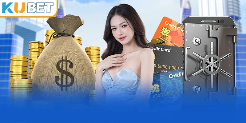Đọc thật kỹ hướng dẫn nạp tiền Kubet