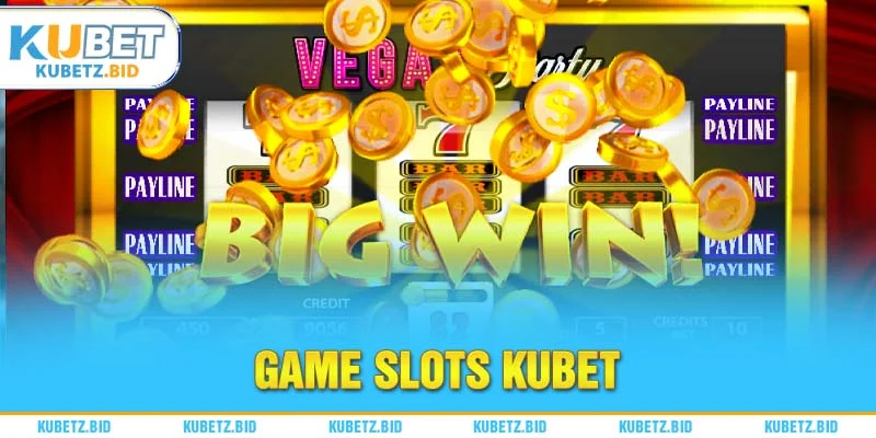 Mẹo nổ hũ đơn giản tại ku game slots