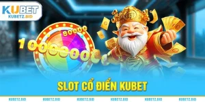 slot cổ điển kubet